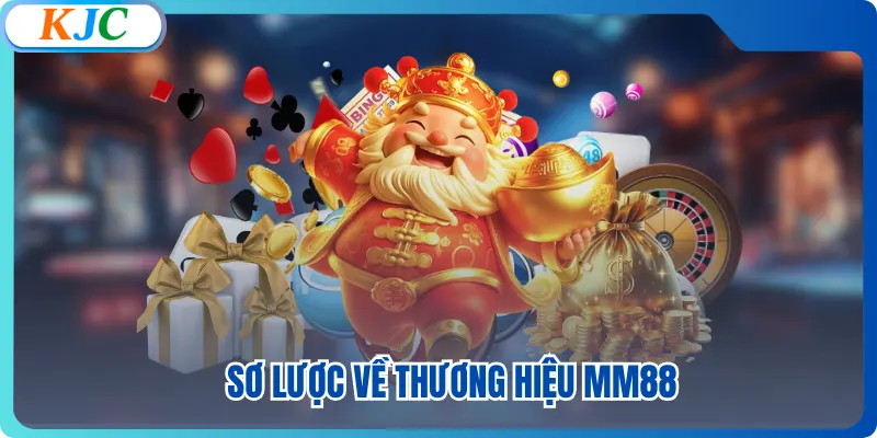Sơ lược về thương hiệu MM88