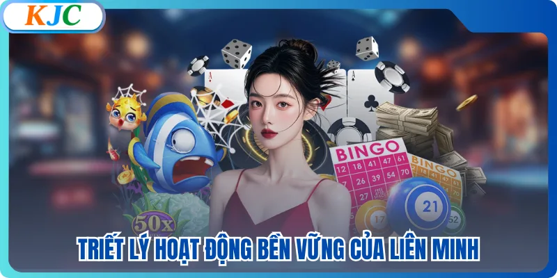 Triết lý hoạt động bền vững của liên minh